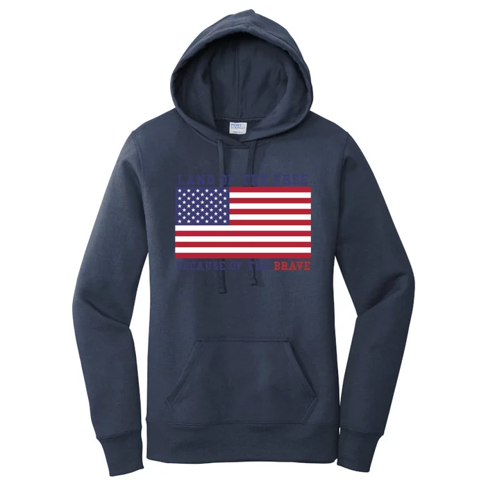 Patriotic Land Of The Free Because Of The Brave Meaningful Gift Women's Pullover Hoodie