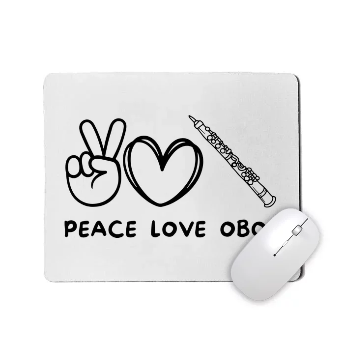 Peace Love Oboe Retro Oboe Lover Oboe Player Oboes Music Mousepad