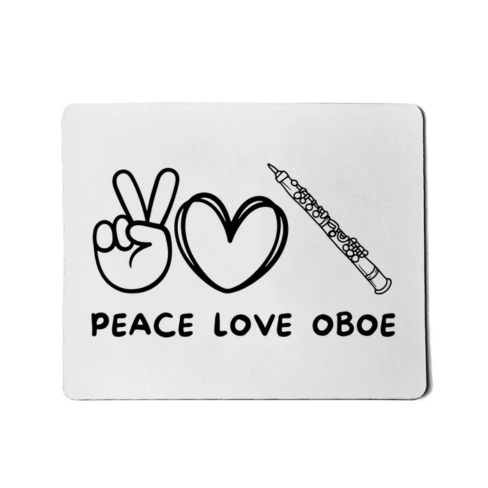 Peace Love Oboe Retro Oboe Lover Oboe Player Oboes Music Mousepad