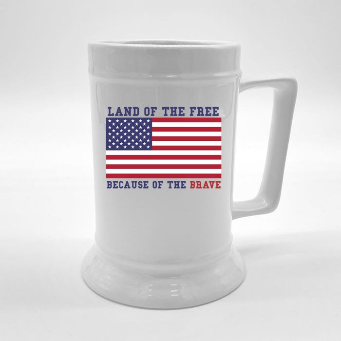 Patriotic Land Of The Free Because Of The Brave Cute Gift Cute Gift Front & Back Beer Stein