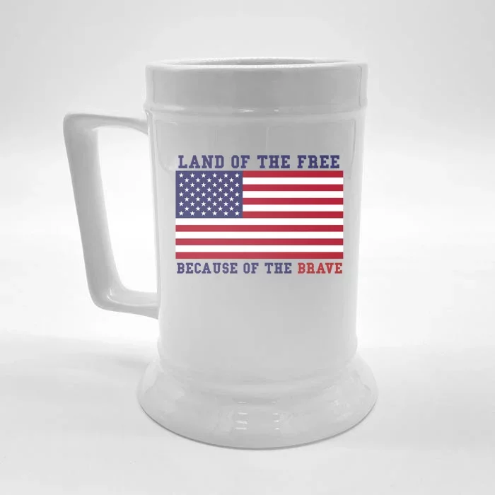 Patriotic Land Of The Free Because Of The Brave Cute Gift Cute Gift Front & Back Beer Stein