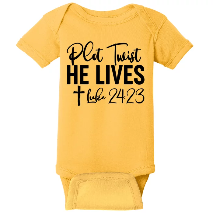 Plot Twist He Lives Luke 24:23 Baby Bodysuit