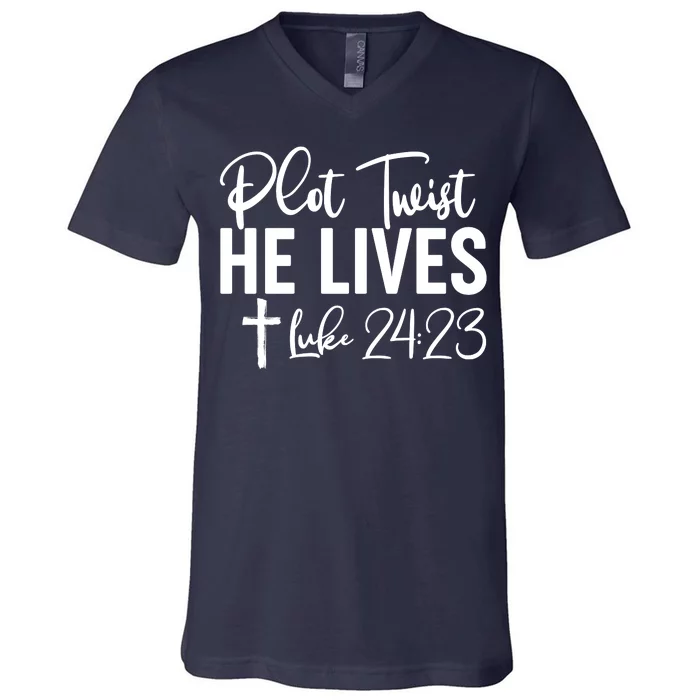 Plot Twist He Lives Luke 24:23 V-Neck T-Shirt