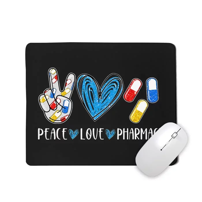 Peace Love Pharmacy Funny Pharmacy Tech Mousepad