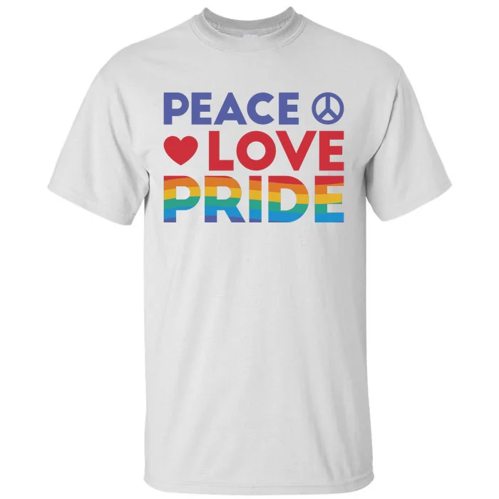 Peace Love Pride Tall T-Shirt