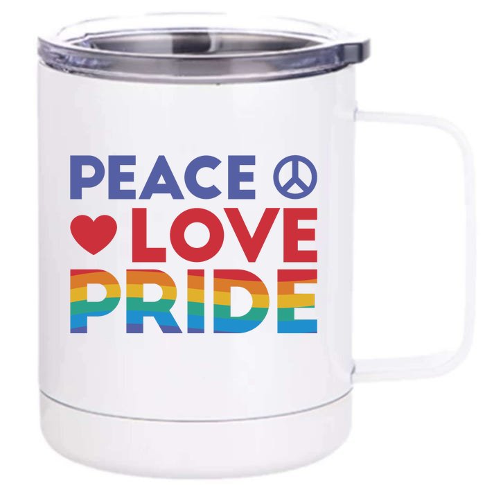 Peace Love Pride Front & Back 12oz Stainless Steel Tumbler Cup