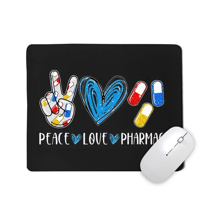 Peace Love Pharmacy Funny Pharmacy Tech Pharmacist Mousepad