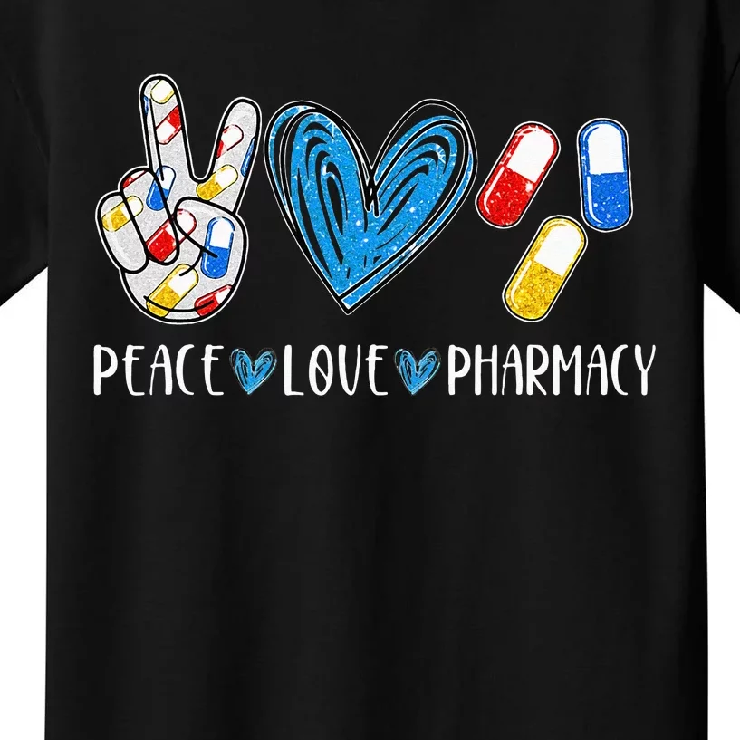 Peace Love Pharmacy Funny Pharmacy Tech Pharmacist Kids T-Shirt