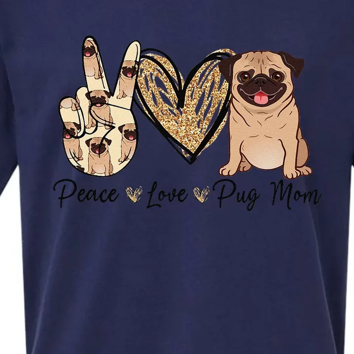 Peace Love Pug Mom Funny Dog Mom Puppy Lover MotherS Day Sueded Cloud Jersey T-Shirt