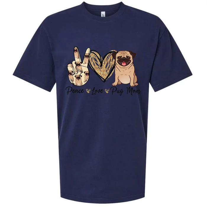 Peace Love Pug Mom Funny Dog Mom Puppy Lover MotherS Day Sueded Cloud Jersey T-Shirt