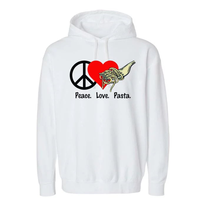 Peace Love Pasta Eat Fork Spaghetti Garment-Dyed Fleece Hoodie