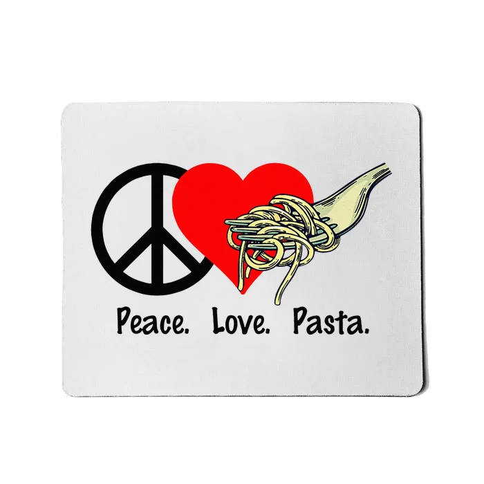 Peace Love Pasta Eat Fork Spaghetti Mousepad