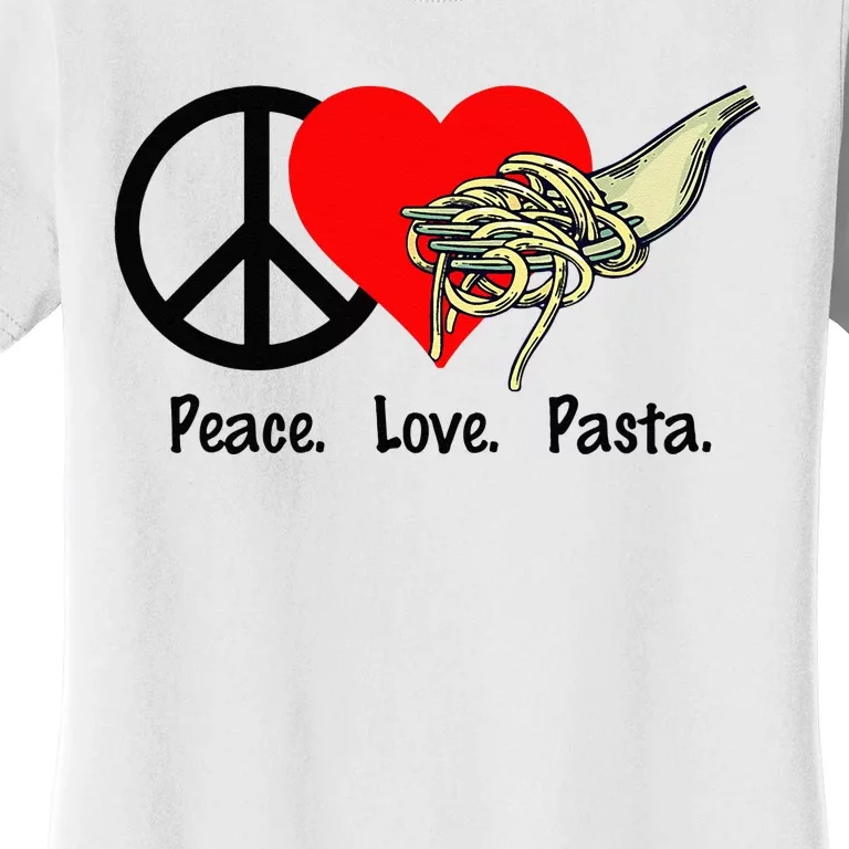 Peace Love Pasta Eat Fork Spaghetti Women's T-Shirt