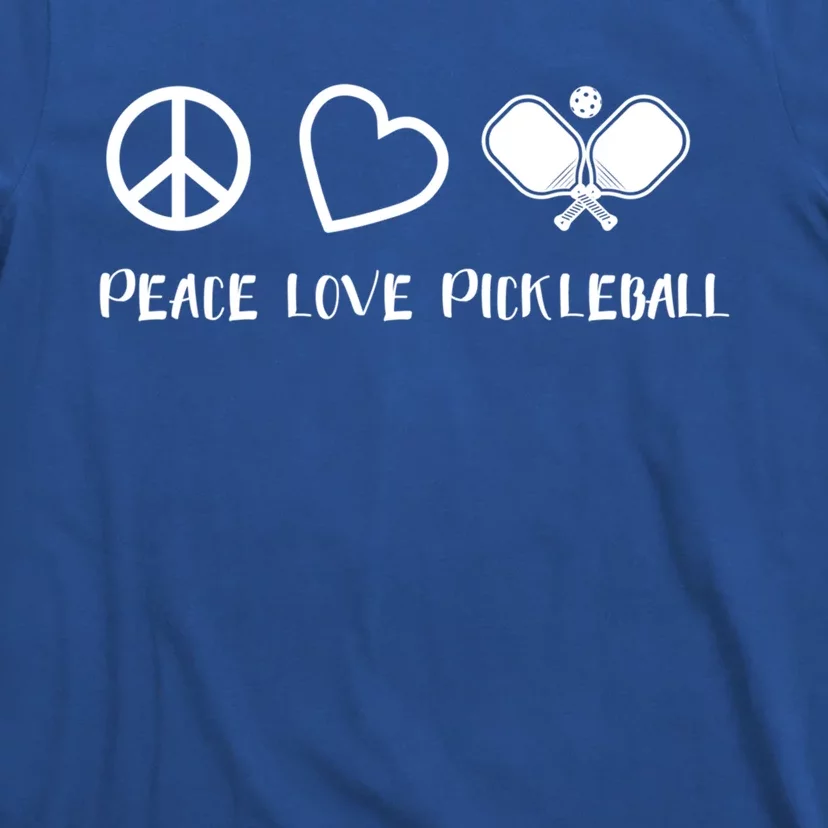 Peace Love Pickleball Funny Pickleball Player Gift Cool Gift T-Shirt