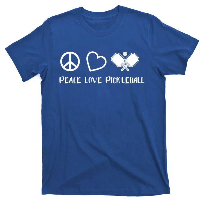 Peace Love Pickleball Funny Pickleball Player Gift Cool Gift T-Shirt