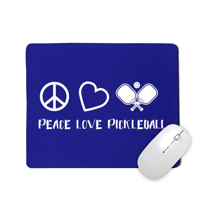 Peace Love Pickleball Funny Pickleball Player Gift Cool Gift Mousepad