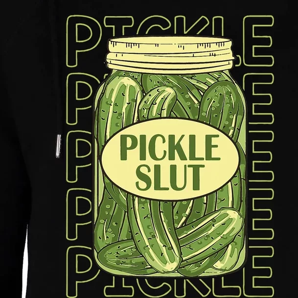 Pickle Lover Pickle Slut Womens Funnel Neck Pullover Hood