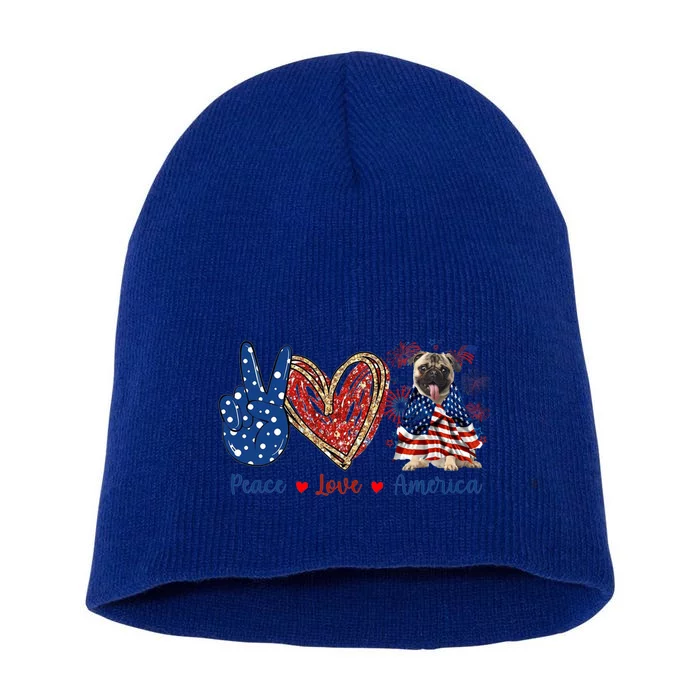 Peace Love Pug Dog Patriotic America Flag 4th July Cool Gift Short Acrylic Beanie