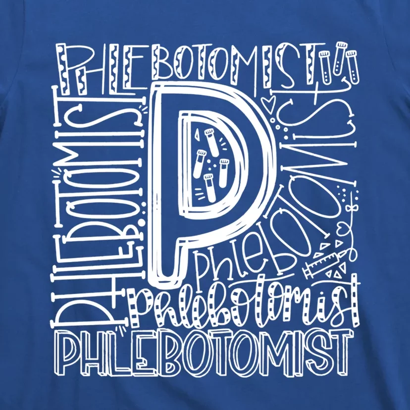 Phlebotomist Life Phlebotomy Typography Venipuncture Therapy Cute Gift T-Shirt