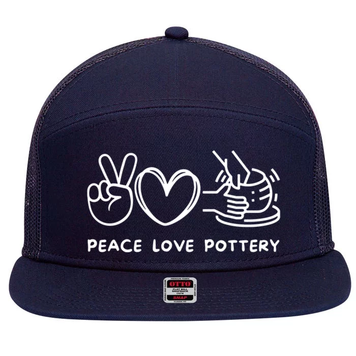 Peace, Love Pottery Retro Pottery Lover Ceramics Artist 7 Panel Mesh Trucker Snapback Hat