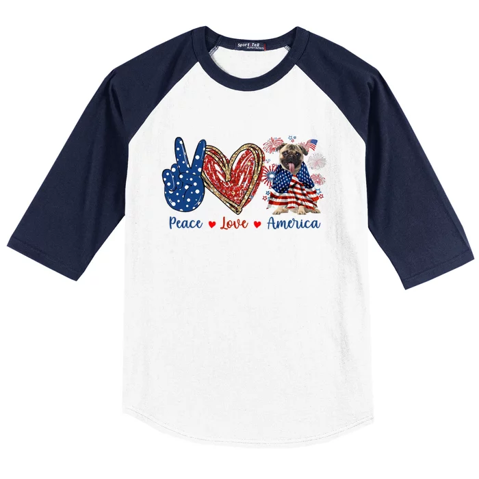 Peace Love Pug Dog Patriotic America Flag 4th July Gift Baseball Sleeve Shirt