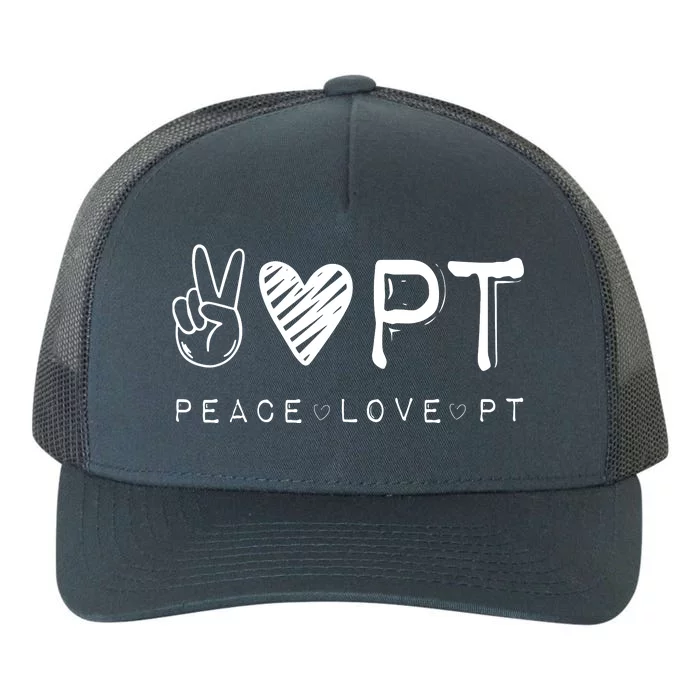 Peace Love PT Shirts Physical Therapist Therapy Gift Yupoong Adult 5-Panel Trucker Hat