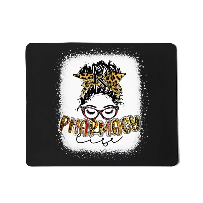 Pharmacy Life Pharmacist Messy Bun Bleached Mother's Day Mousepad