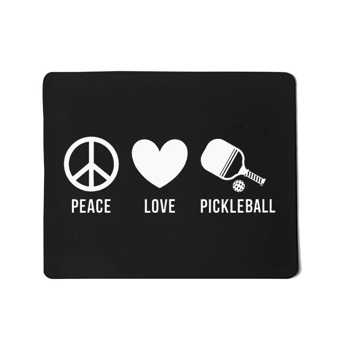 Peace Love Pickleball funny Pickleball Coach and Player Mousepad