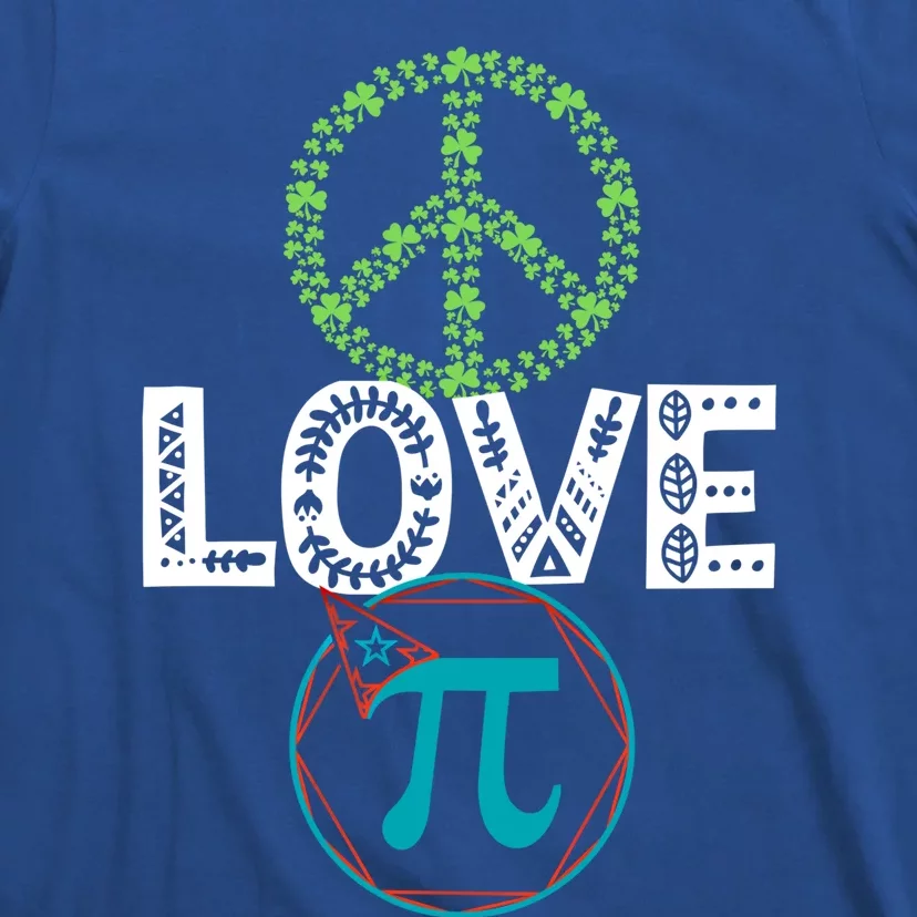 Peace Love Pi Day Outfit Shamrock Lucky And Gift T-Shirt