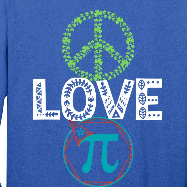 Peace Love Pi Day Outfit Shamrock Lucky And Gift Tall Long Sleeve T-Shirt