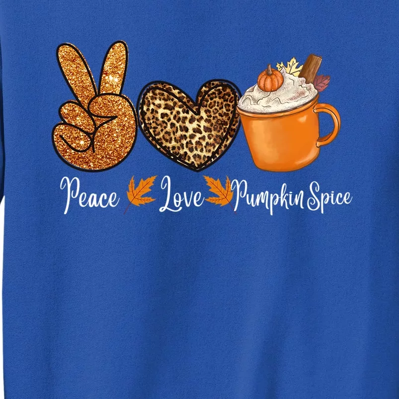 Peace Love Pumpkin Spice Funny Thanksgiving Turkey Family Meaningful Gift Tall Sweatshirt