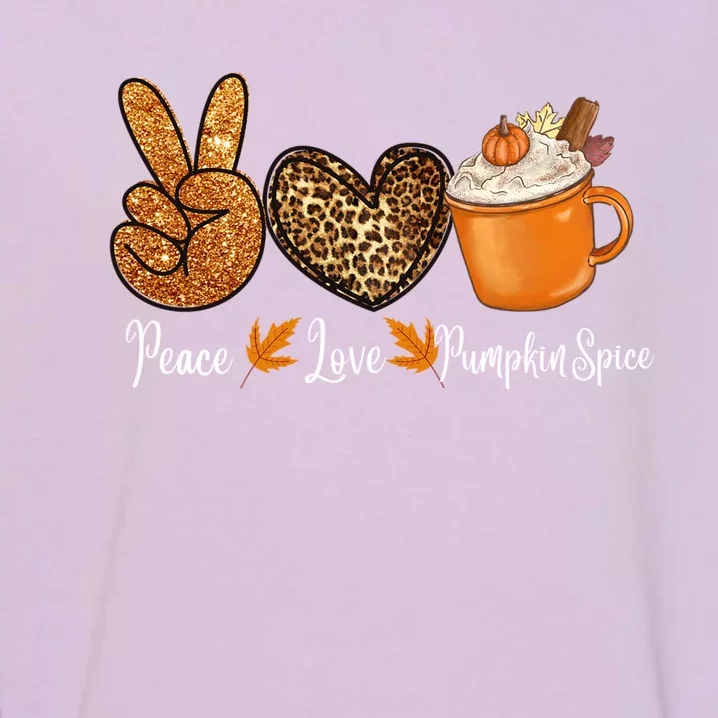 Peace Love Pumpkin Spice Funny Thanksgiving Turkey Family Meaningful Gift Garment-Dyed Sweatshirt