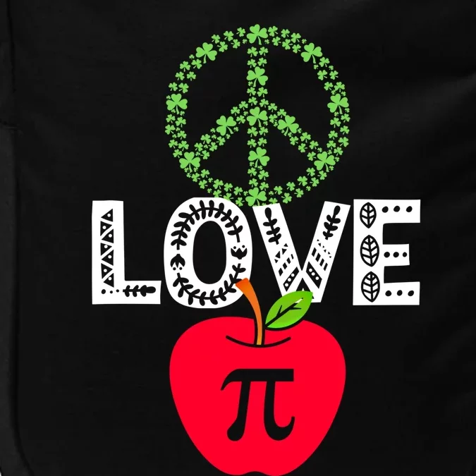 Peace Love Pi Day Outfit Shamrock Lucky Teachers And Students Funny Gift Impact Tech Backpack