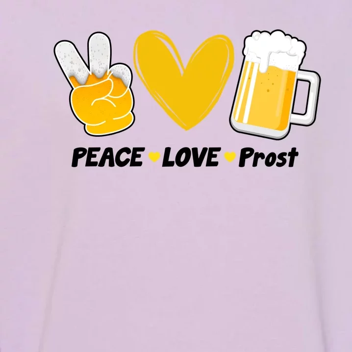 Peace Love Prost Beer Oktoberfest Garment-Dyed Sweatshirt