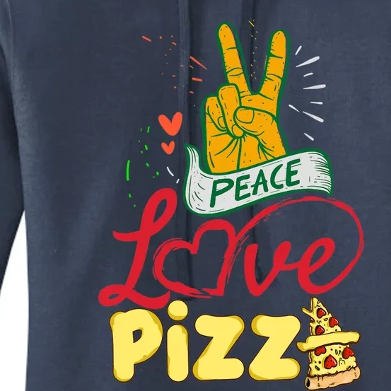 Peace Love Pizza Funny Pizza Gifts Women's Pullover Hoodie