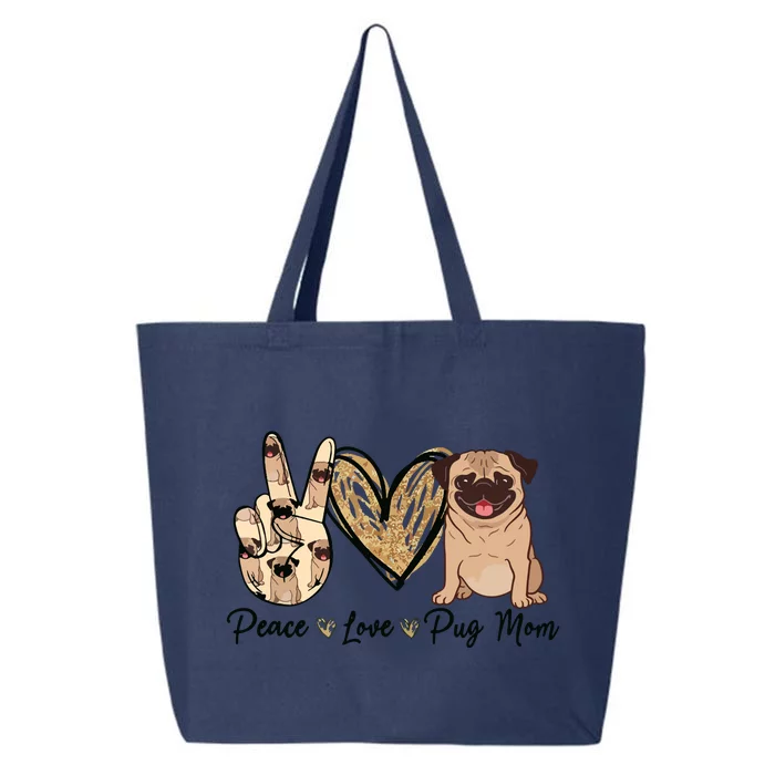 Peace Love Pug Mom Funny Dog Mom Puppy Lover Mothers Day 25L Jumbo Tote