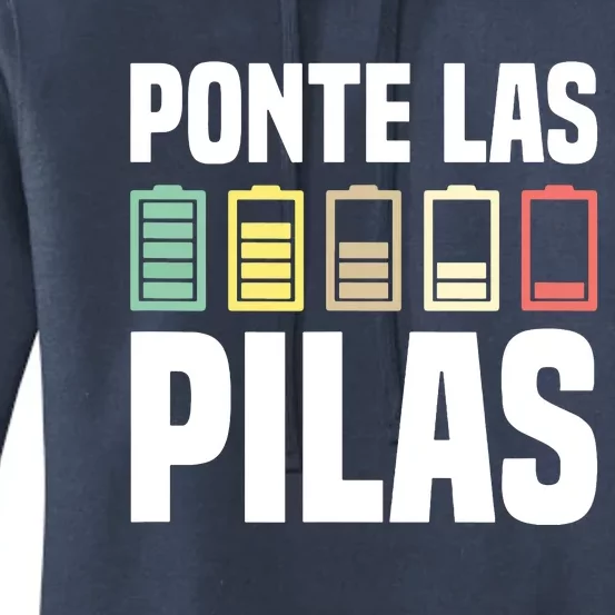 Ponte Las Pilas Funny Motivational Spanish Chistosa Mexico Women's Pullover Hoodie