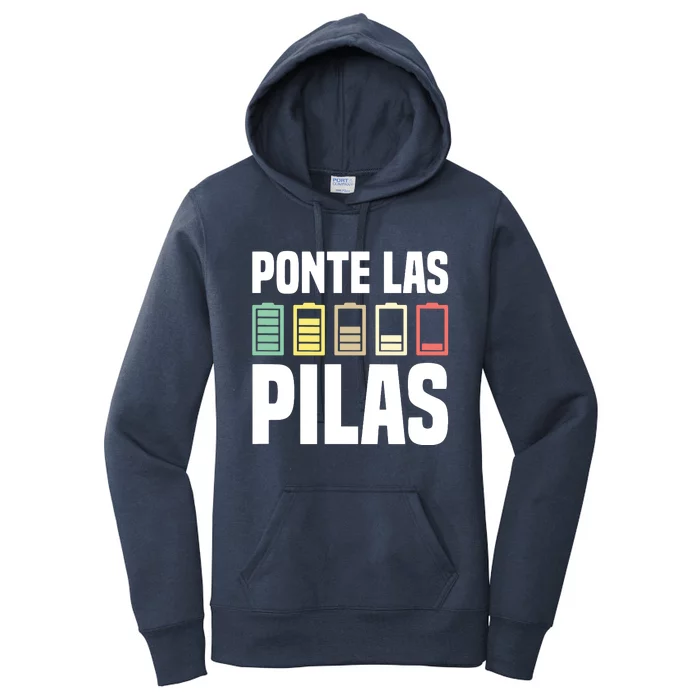 Ponte Las Pilas Funny Motivational Spanish Chistosa Mexico Women's Pullover Hoodie