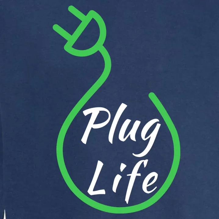 Plug Life, Proud S EV Owner, Drive EVs Funny Electric Car Garment-Dyed Sweatshirt