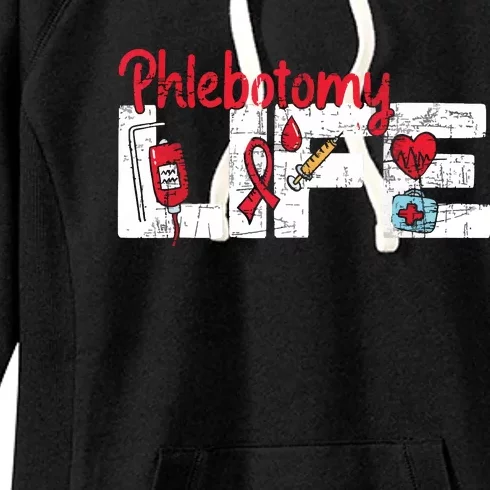 Phlebotomy Life Phlebotomist Medical Healthcare Worker Women's Fleece Hoodie