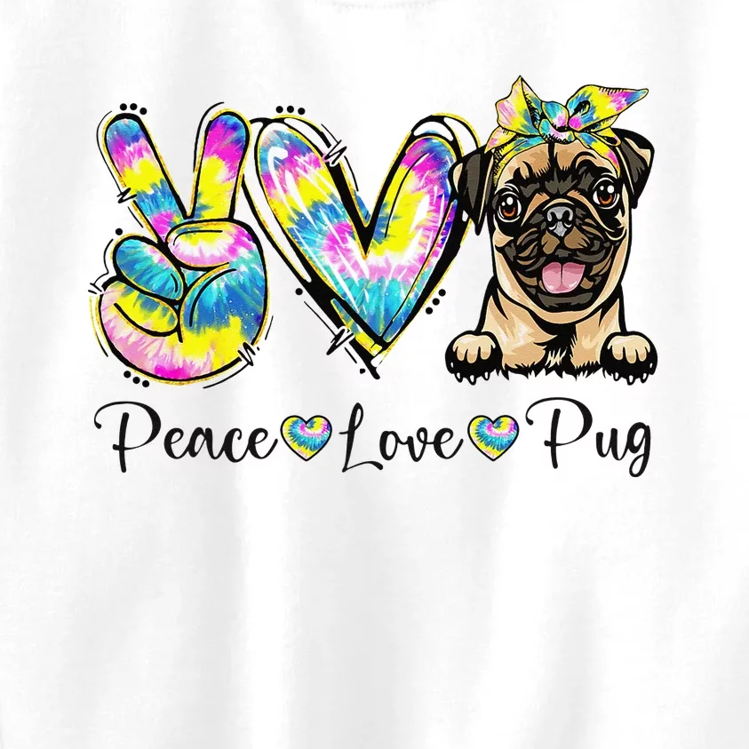 Peace Love Pug Dog Tie Dye Dog Lovers Kids Sweatshirt