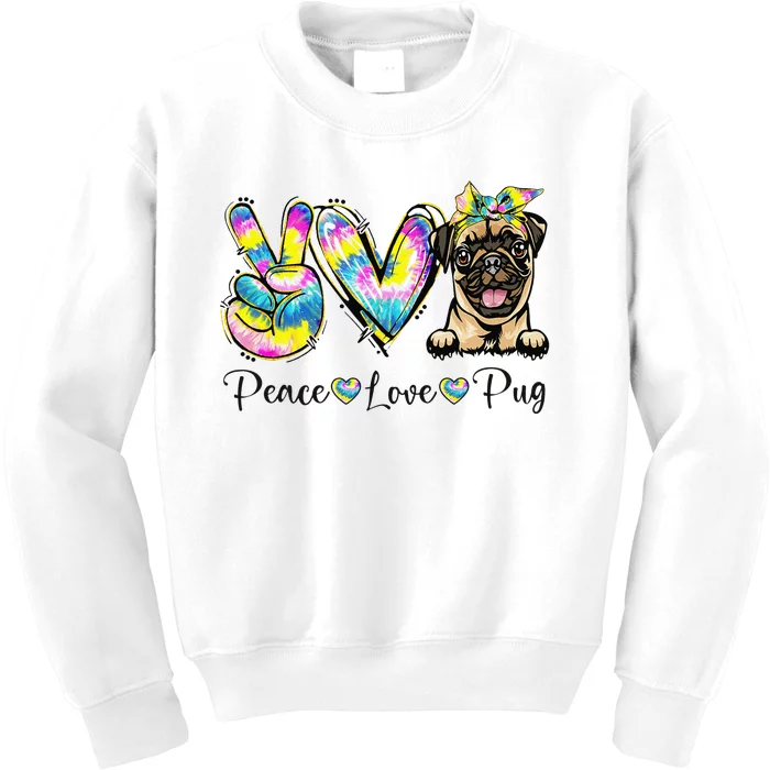 Peace Love Pug Dog Tie Dye Dog Lovers Kids Sweatshirt