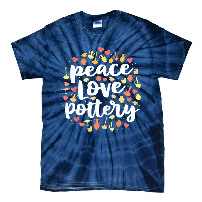 Peace Love Pottery For Women Pots Gift Ceramic Artist Tie-Dye T-Shirt