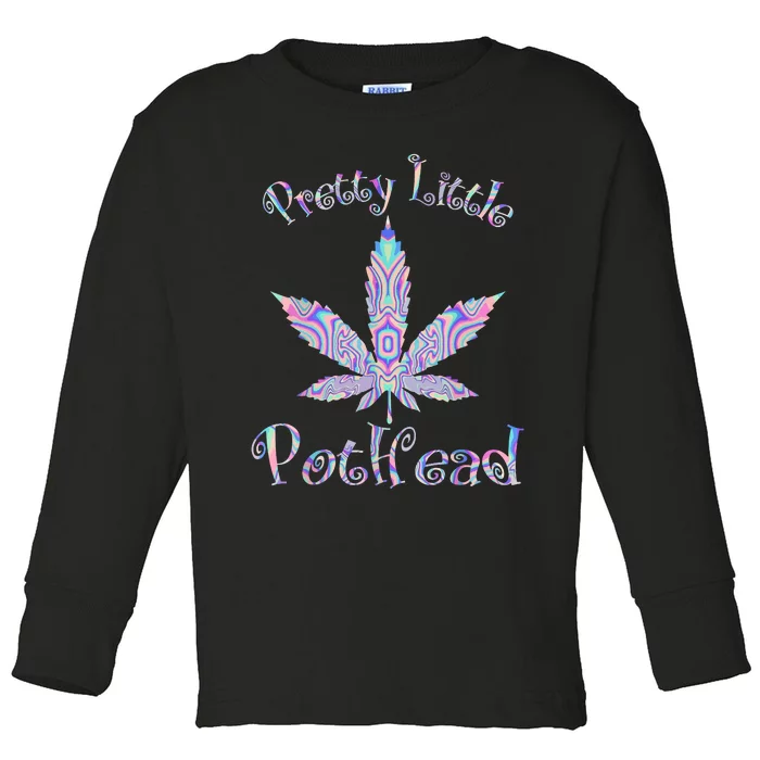 Pretty Little Pothead Weed Canabias 420 Toddler Long Sleeve Shirt