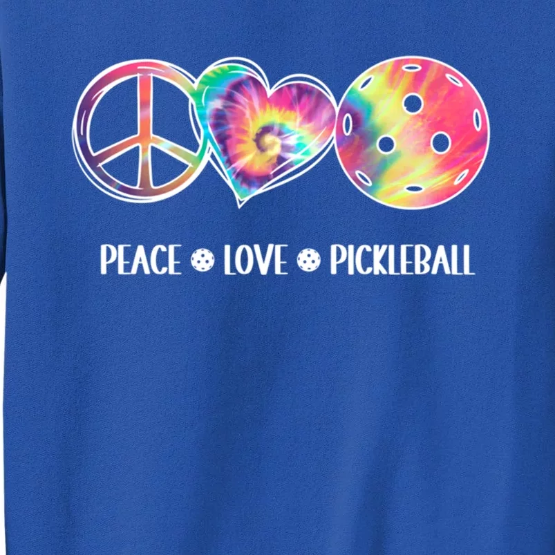 Peace Love Pickleball Funny Pickleball Tie Dye Great Gift Sweatshirt