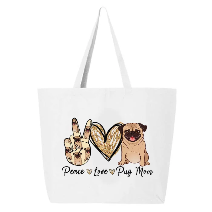 Peace Love Pug Mom Funny Dog Mom Puppy Lover Mother's Day 25L Jumbo Tote