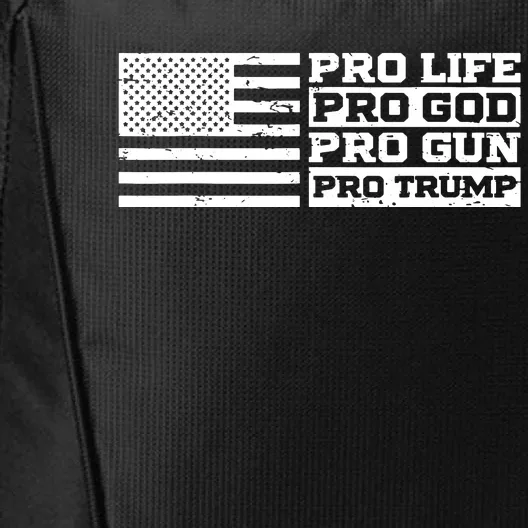 Pro Life Pro God Pro Gun Pro Trump City Backpack