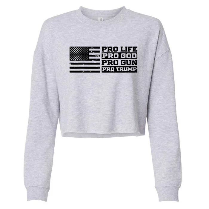 Pro Life Pro God Pro Gun Pro Trump Cropped Pullover Crew