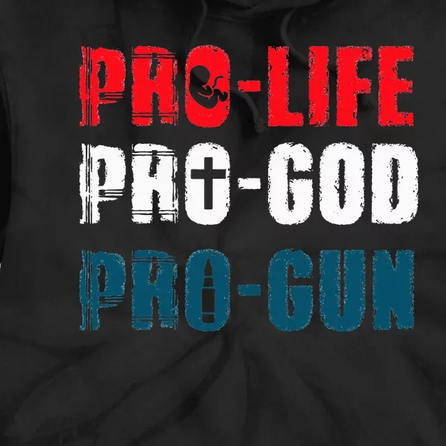 Pro Life Pro God Pro Gun Patriotic Americans Tie Dye Hoodie