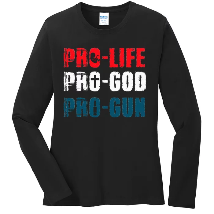 Pro Life Pro God Pro Gun Patriotic Americans Ladies Long Sleeve Shirt